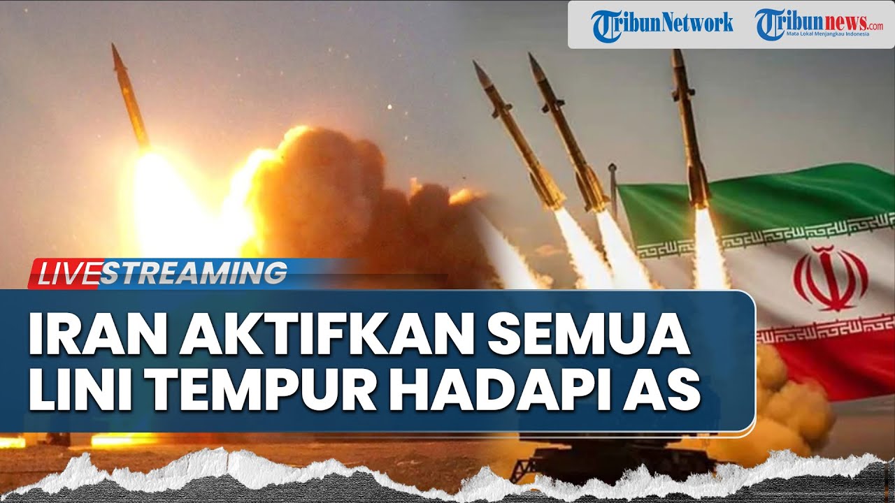 🔴Teheran Tunjukkan Kesiapan Perang Menyeluruh hadapi AS, Matra Udara hingga Laut Diperkuat