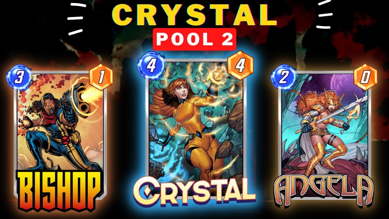 Crystal Deck Pool 2 - Marvel Snap Early Pool 3 Deck