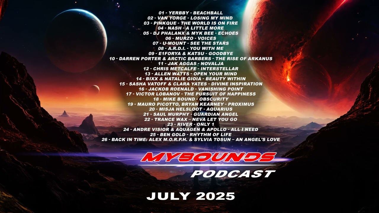 Mike Bound - Mybounds Podcast (July 2025) #music #upliftingtrance #r2rfamily #newmusic #edm