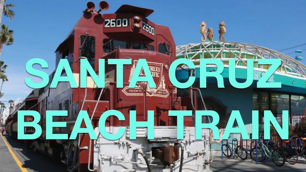 SANTA CRUZ BEACH TRAIN - From Redwoods to the Ocean - Roaring Camp Railroad Park
