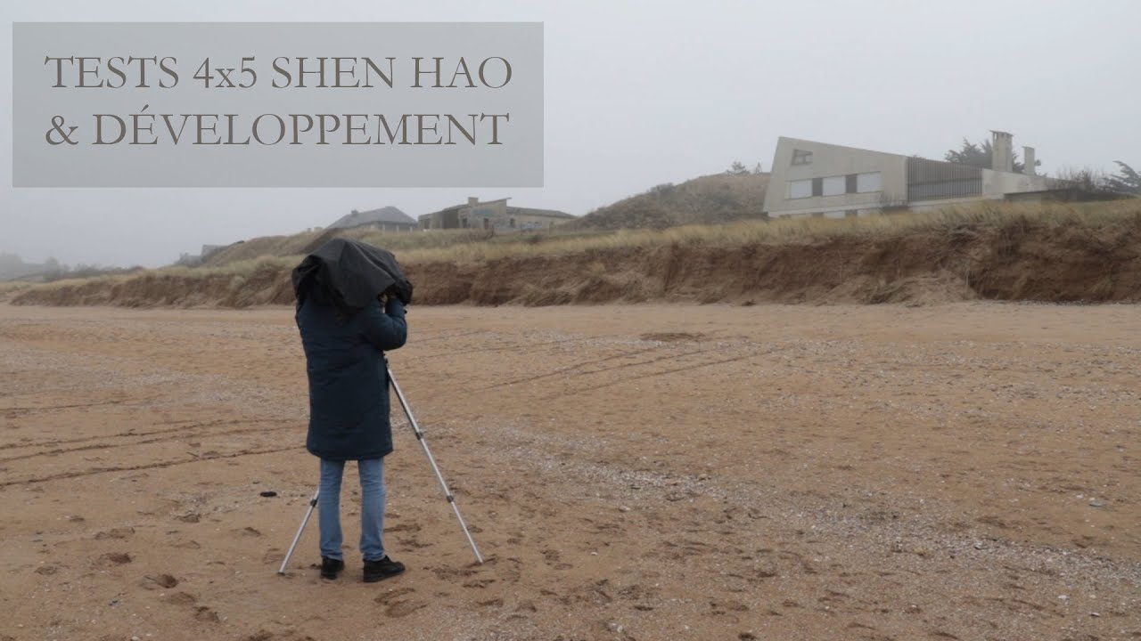 Tests avec une chambre 4x5 Shen Hao & développement maison