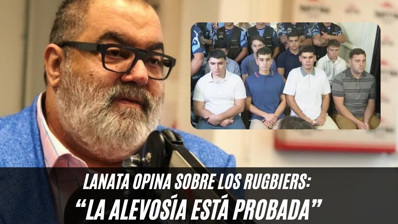 Lanata sobre los rugbiers condenados por asesinar a Fernando Báez Sosa: 