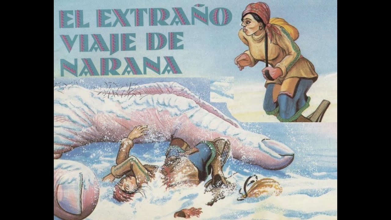 Cuenta Cuentos: El extraño Viaje de Narana