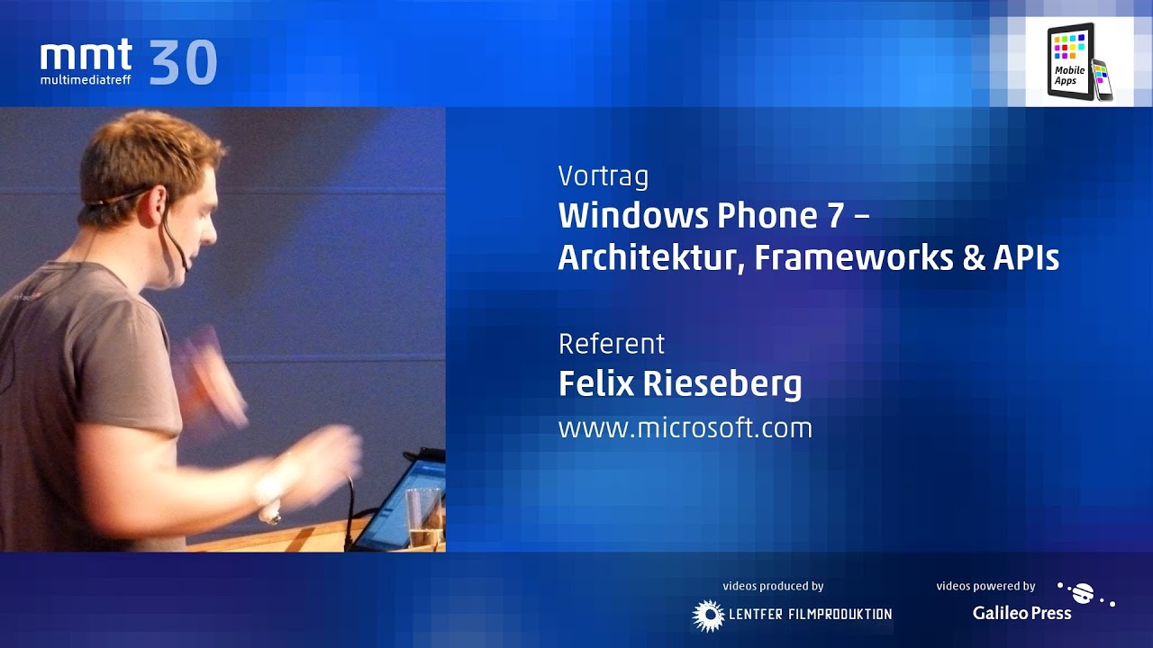 Windows Phone 7 - Architektur, Frameworks & APIs - Felix Rieseberg beim MMT 30