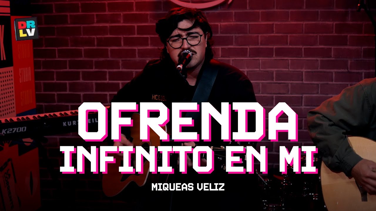Ofrenda / Infinito en Mi - Miqueas Veliz (En Vivo) - De Repente lo Vi