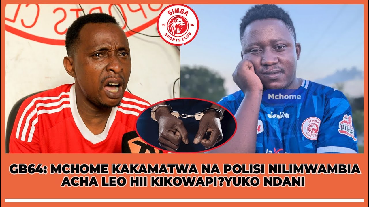 GB64:MCHOME KAKAMATWA NA POLISI,NILIMWAMBIA MIMI ACHA HUOMCHEZO HAKUNISIKILIZA LEO KIKOWAPI?