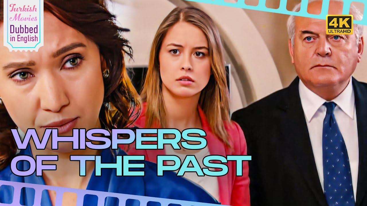 Whispers Of The Past - Turkish Movies Dubbed in English - 4K - Kayıp Yıllar