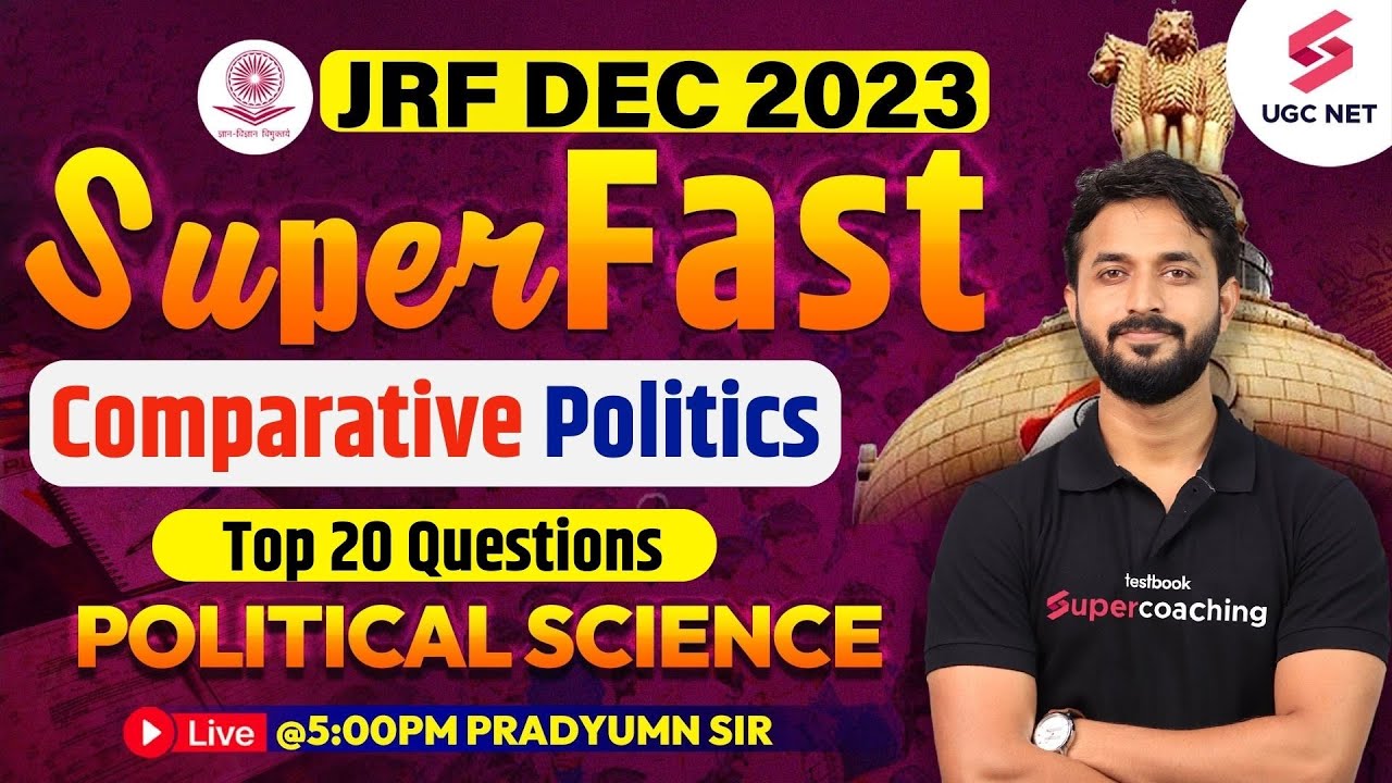 UGC NET 2023 Political Science | Comparative Politics Top 20 Questions Revision | Pradyumn Sir