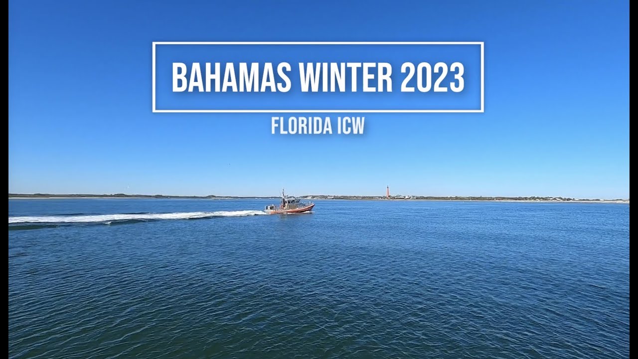 2023 The Bahamas- Grand Bahama Island - Florida Intracostal Waterway