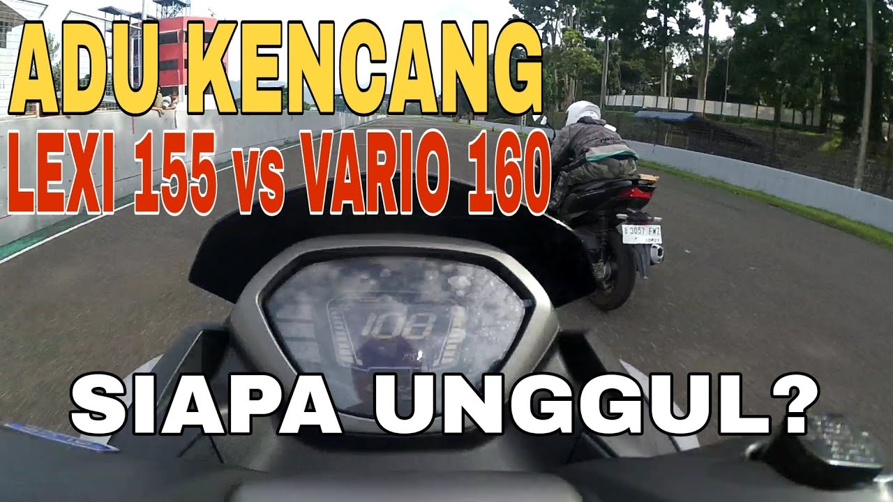 ADU KENCANG DRAG LEXI LX 155 LAWAN VARIO 160, SIAPA UNGGUL?