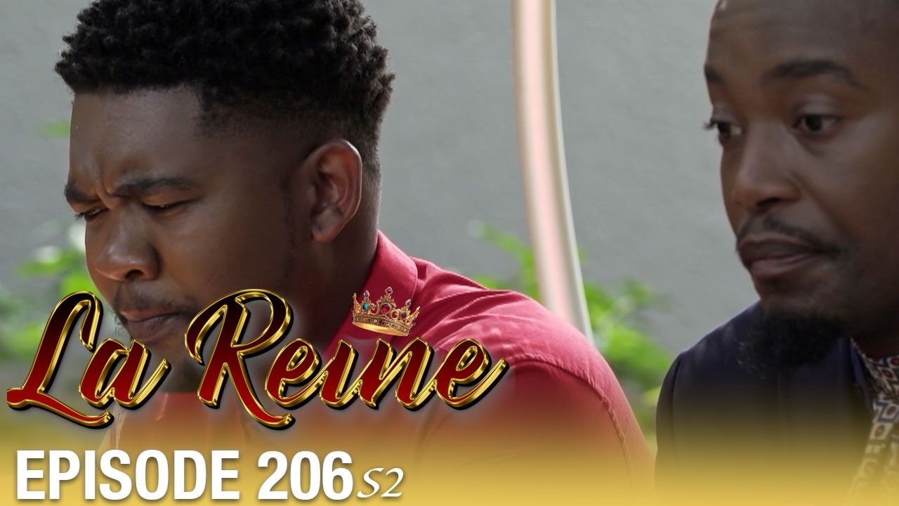 👑 La Reine S02 - Épisode 206 | Série sud-africaine culte en français