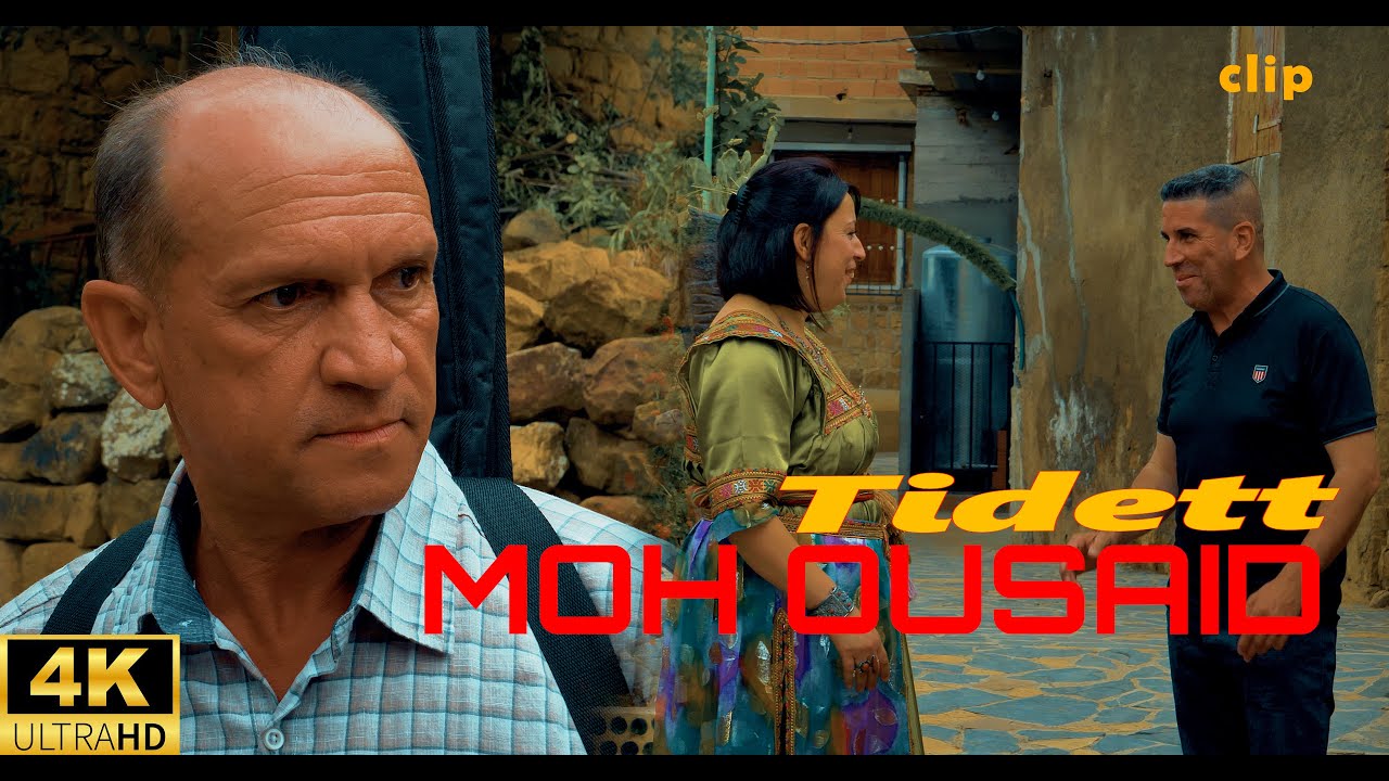 Moh Ousaid -Tidett clip officiel 2024
