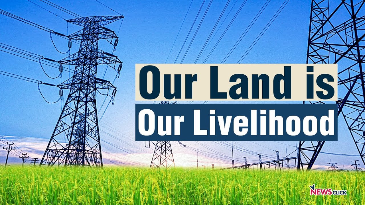Why TN Farmers Oppose High-tension Power Lines