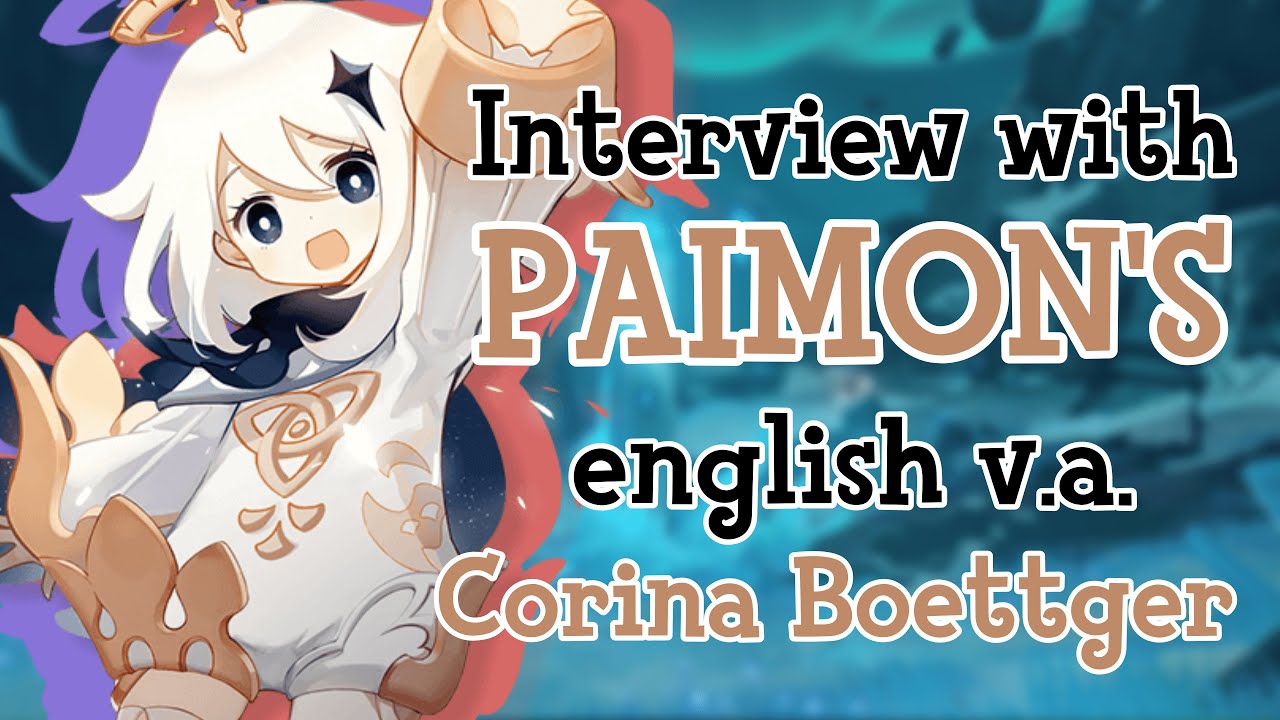 Interviewing Corina Boettger (Paimons English VA) [Genshin Impact]