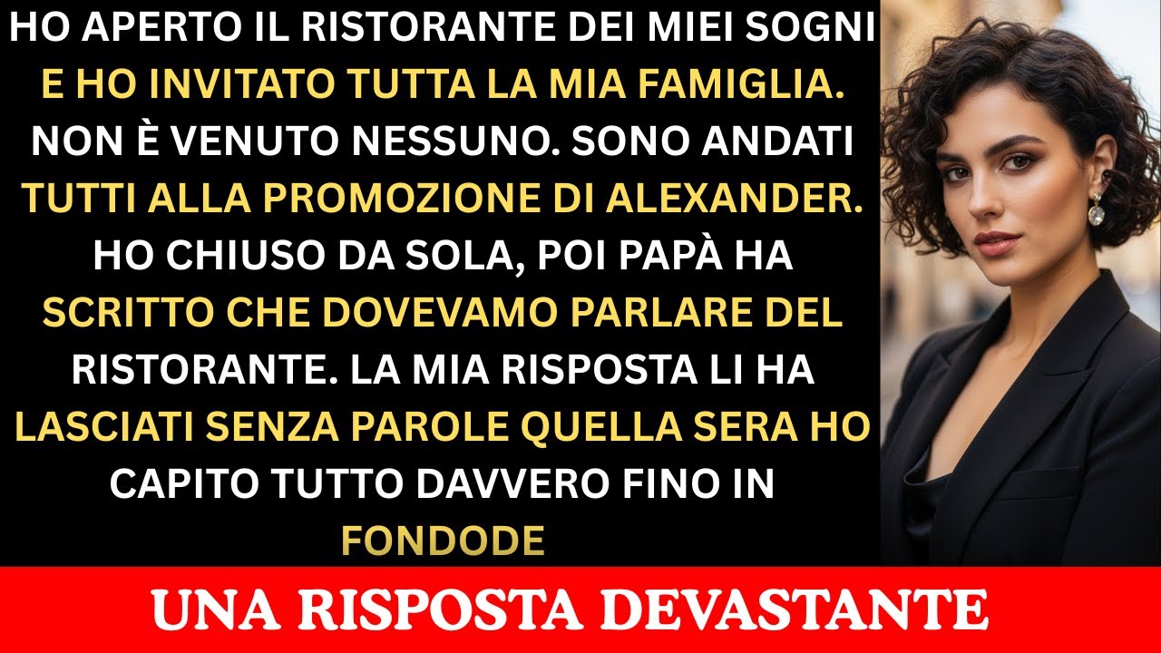 Ho aperto il ristorante dei miei sogni invitato la mia famiglia all’inaugurazione: non venne nessuno