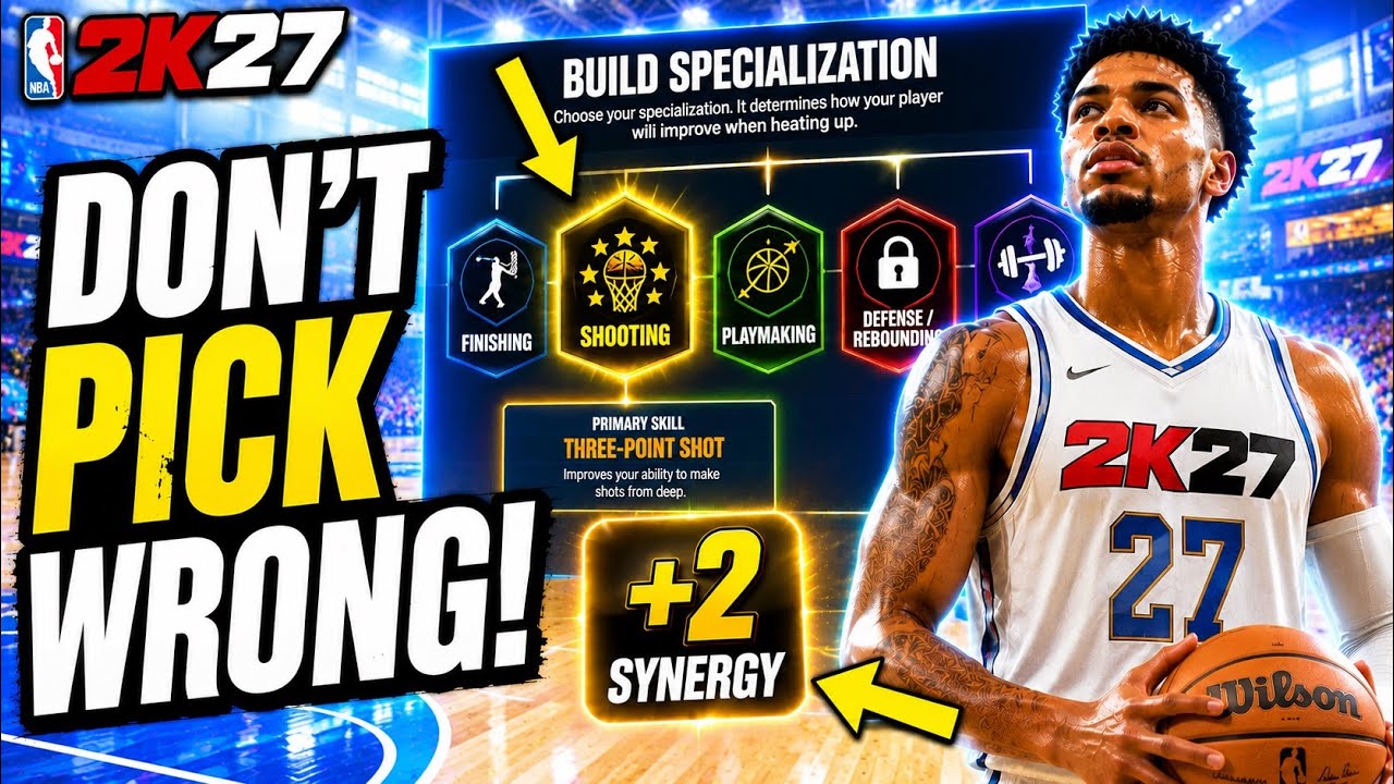 NBA 2K27 BUILD SPECIALIZATION EXPLAINED DONT PICK THE WRONG ONE