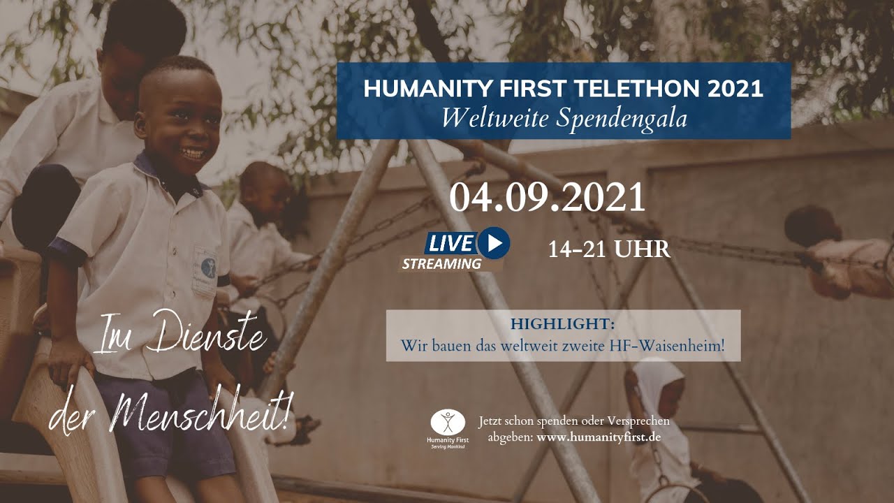 @humanityfirstdeutschland  Telethon 2021 | Live-Spenden-Sendung | 4.9.21 14-21 Uhr