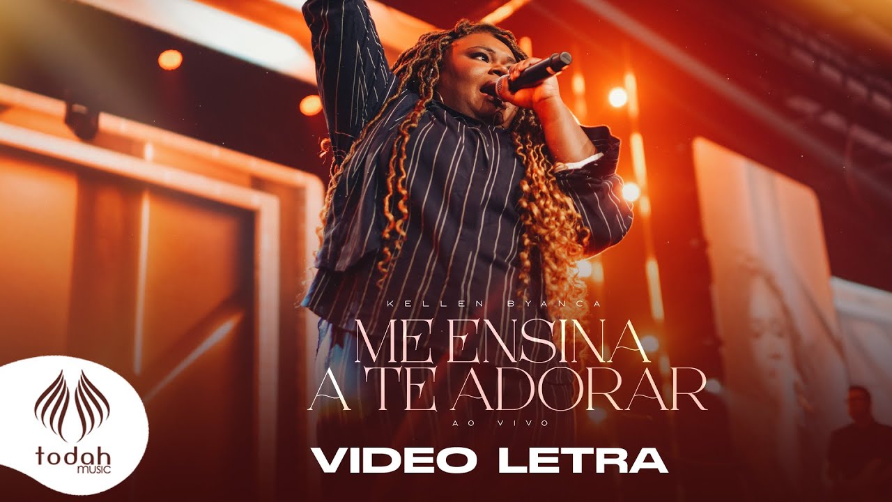 Kellen Byanca | Me Ensina a te Adorar [Video Letra]