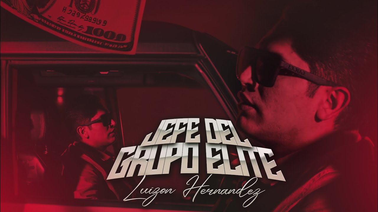 Luizon Hernández - Jefe Del Grupo Élite(doble r) (official video)