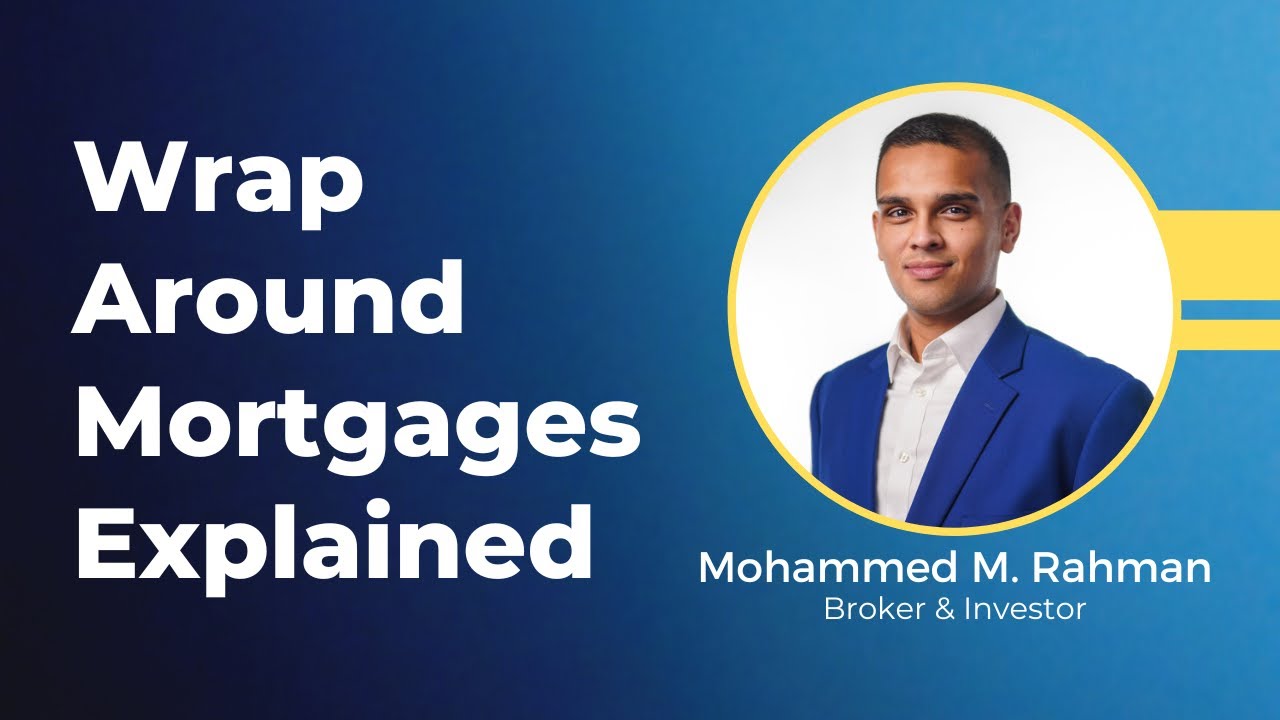 Understanding WRAP AROUND Mortgages