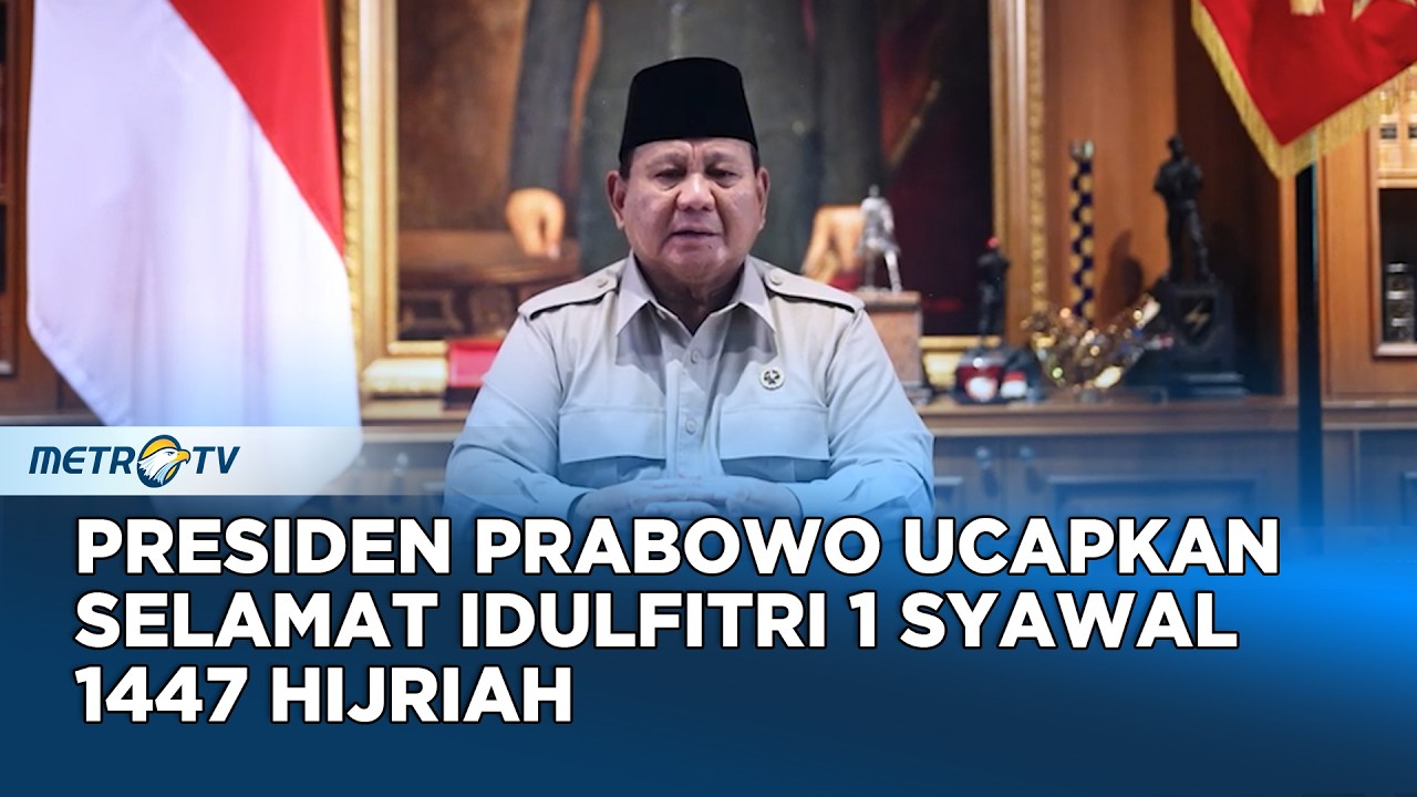Presiden Prabowo Ucapkan Selamat Idulfitri 1 Syawal 1447 Hijriah