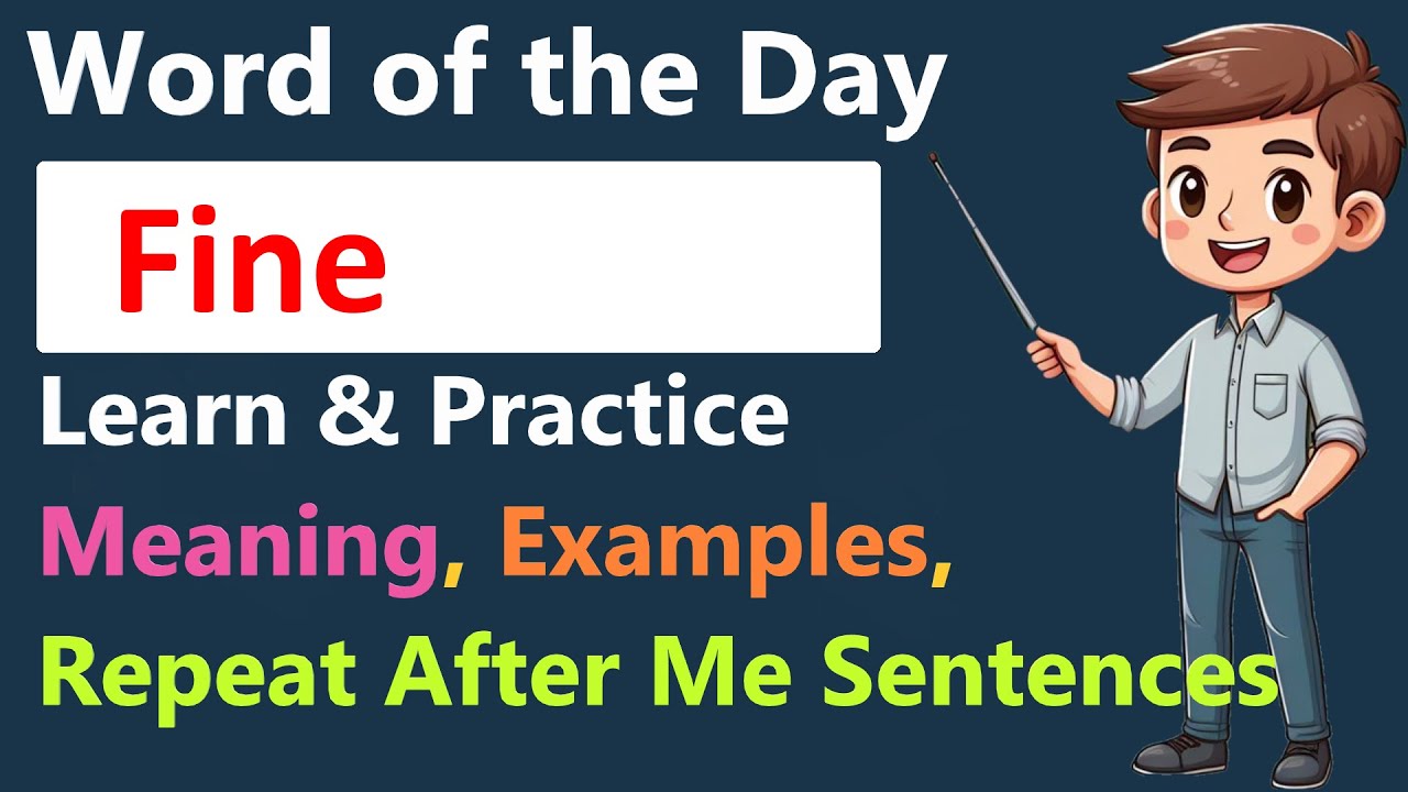 Word of the Day: Fine | English Vocabulary Practice | Boost Your Confidence With Everyday English
