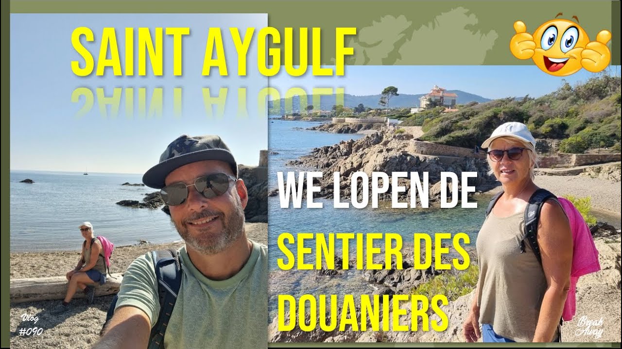 Vlog #090 - De chemin des douaniers in Saint Aygulf aan de Côte d' Azur