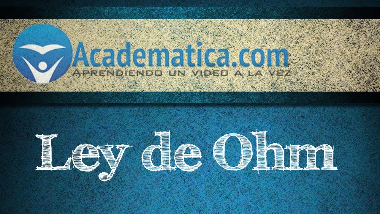 Video de la ley de ohm