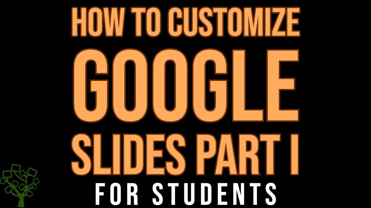 How to Customize Google Slides for Students Part I