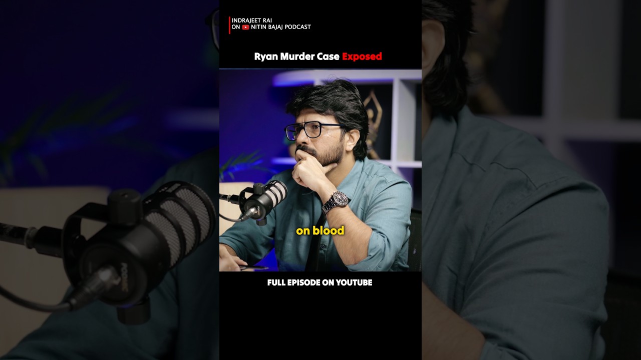 Ryan Murder Case Exposed 😱 Forensic Expert | Nitin Bajaj Podcast #shorts #crime #criminal #yt #viral