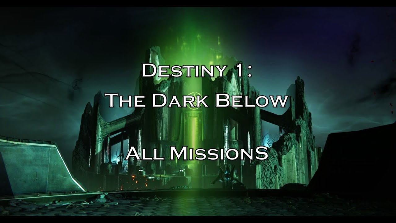 Destiny 1 - The Dark Below Expansion: All Missions