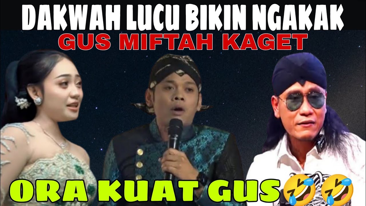 Gus miftah pengajian lucu ngakak pol