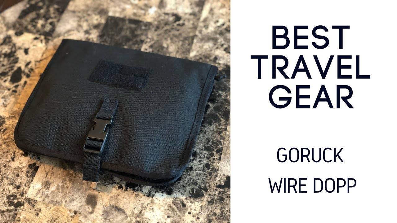 Best EDC and Travel Organization: Goruck Wire Dopp Review