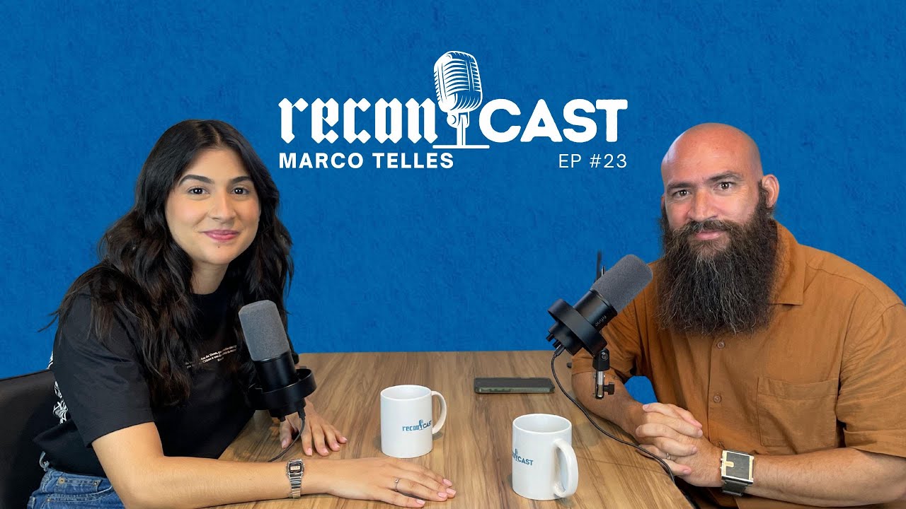 ReconCast - Ep 23 - Marco Telles: Adoração, Música e Vida com Deus