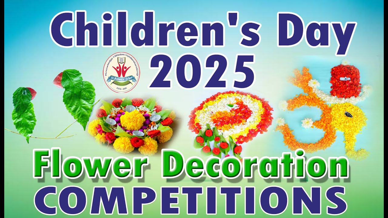 Children’s Day 2025 | Flower Decoration Competition | St. Antony’s High School Celebrations 🎉
