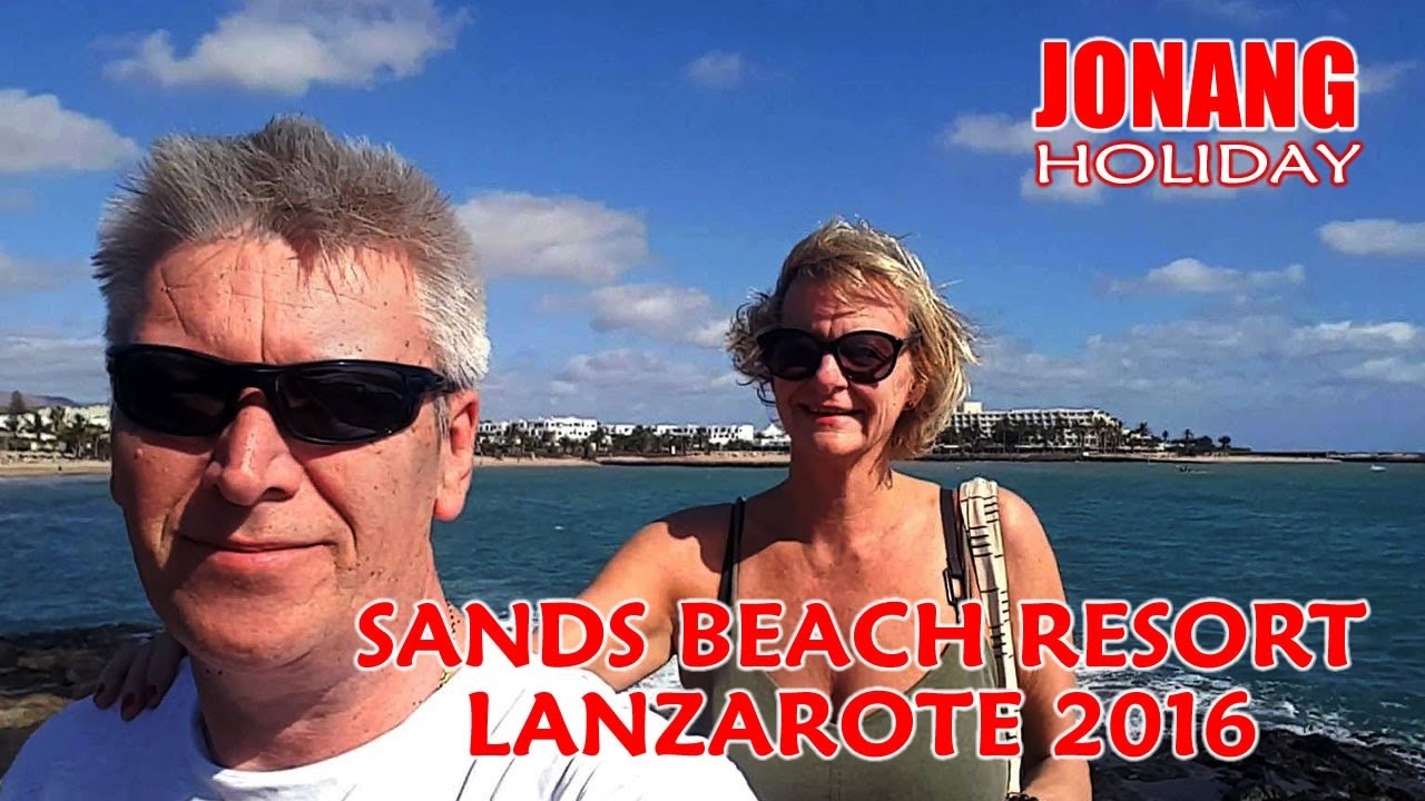 Sands Beach Resort, Costa Teguise, Lanzarote 2016