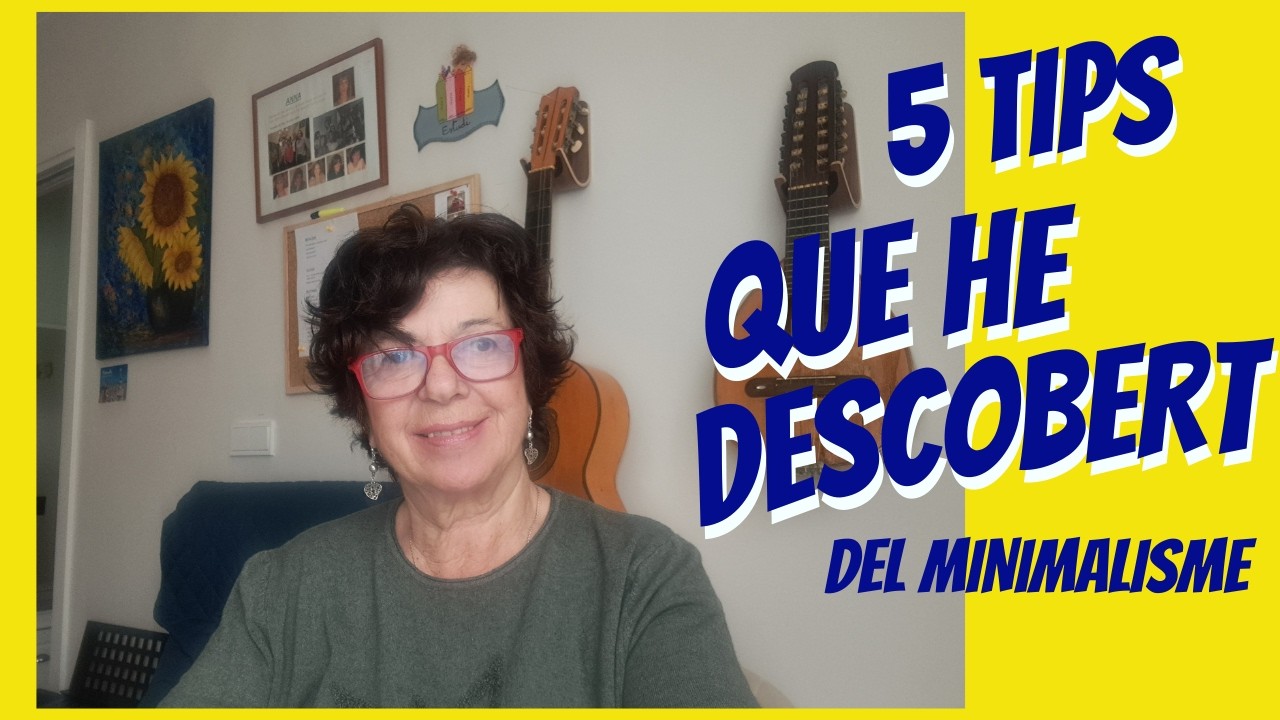 5 Tips del minimalisme pràctic