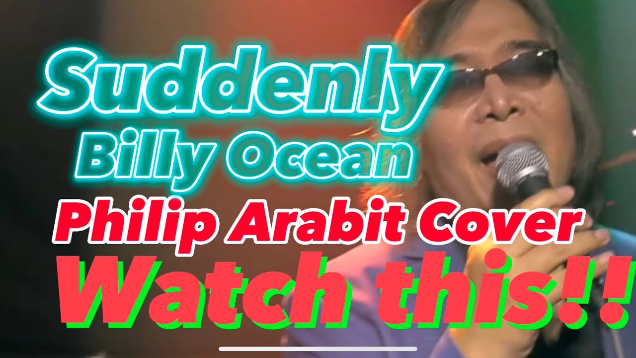 BILLY OCEAN-SUDDENLY-PHILIP ARABIT -(COVER)