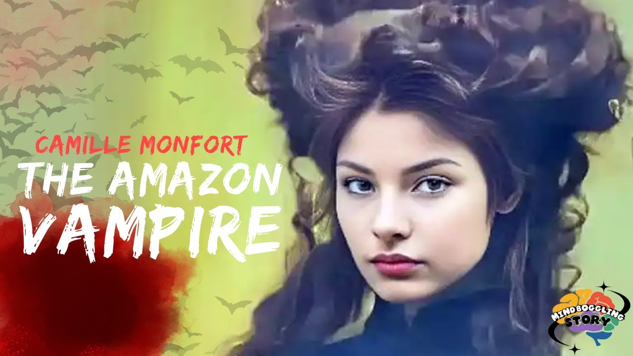 Camille Monfort The Amazon Vampire