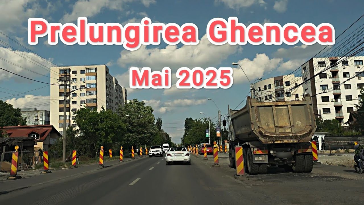 Domnesti - Prelungirea Ghencea - Bulevardul Ghencea | Bucuresti | Mai 2025