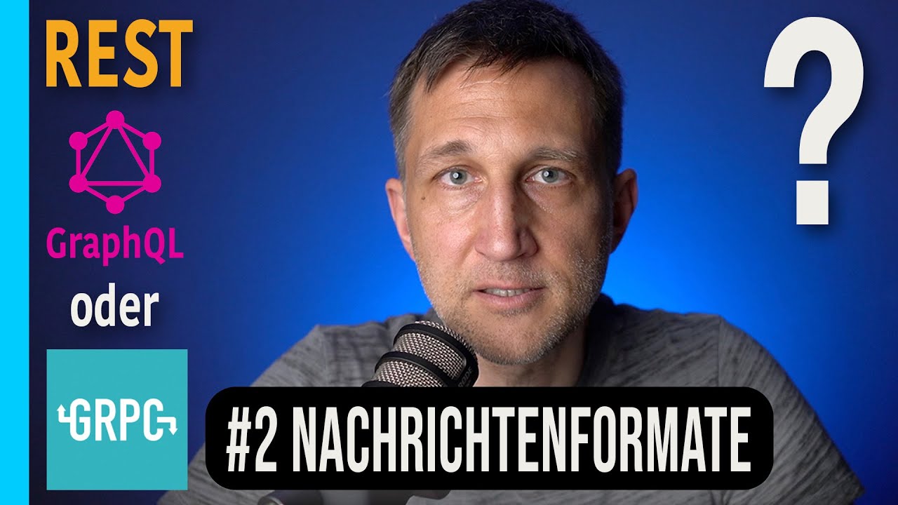 REST, GraphQL oder gRPC? Die Nachrichtenformate #2