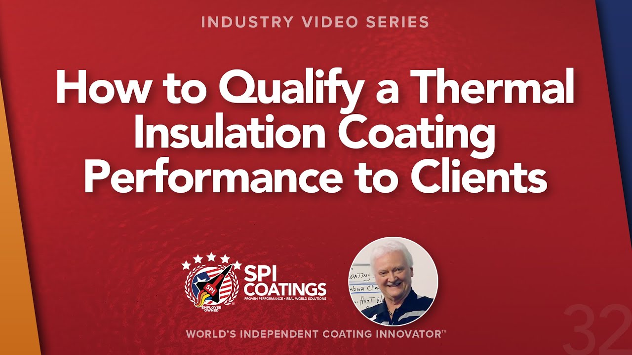 How to qualify a thermal insulation coating performance to the customer