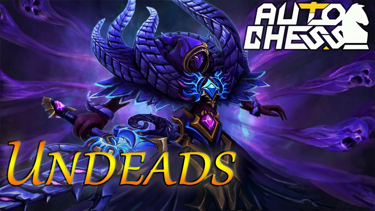 Dota Auto Chess Undeads