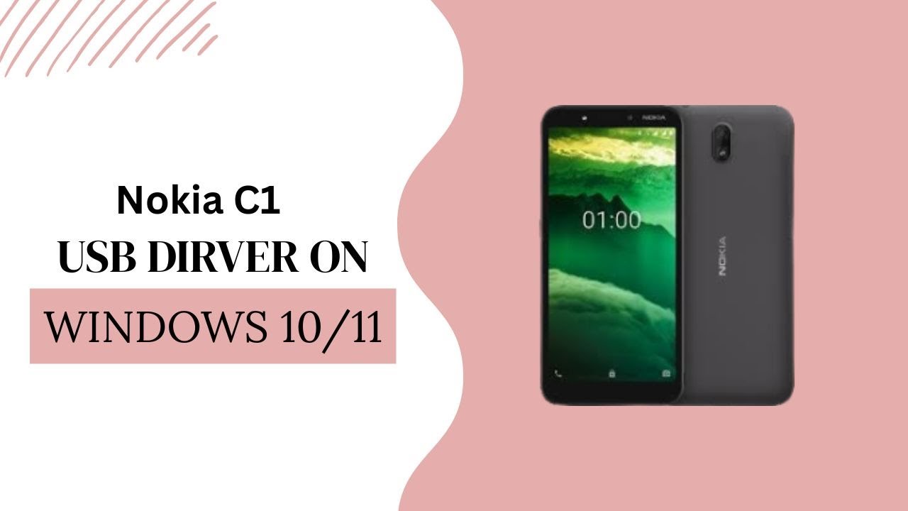 Nokia C1 USB Driver on Windows 10/11 Free Download