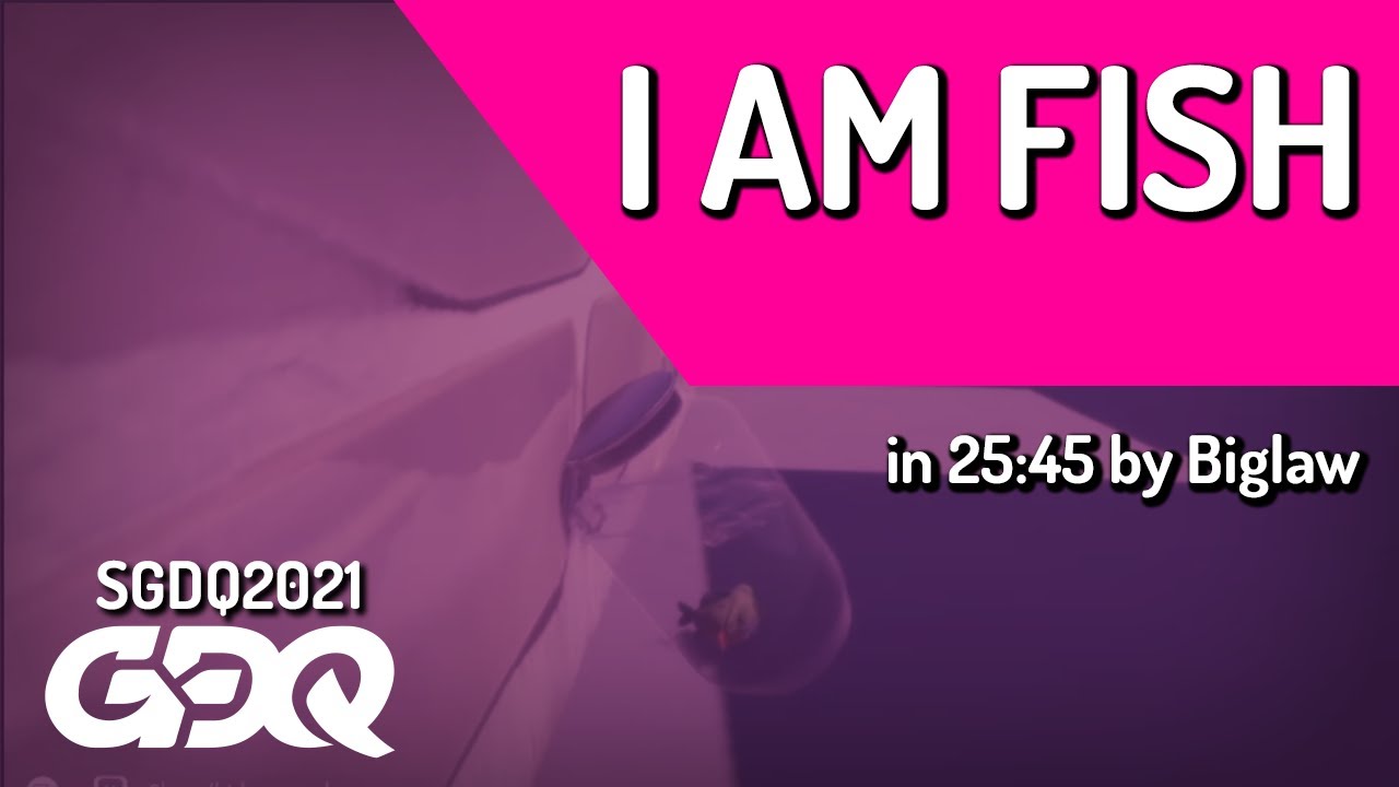 I Am Fish by Biglaw in 25:45 - Summer Games Done Quick 2021 Online