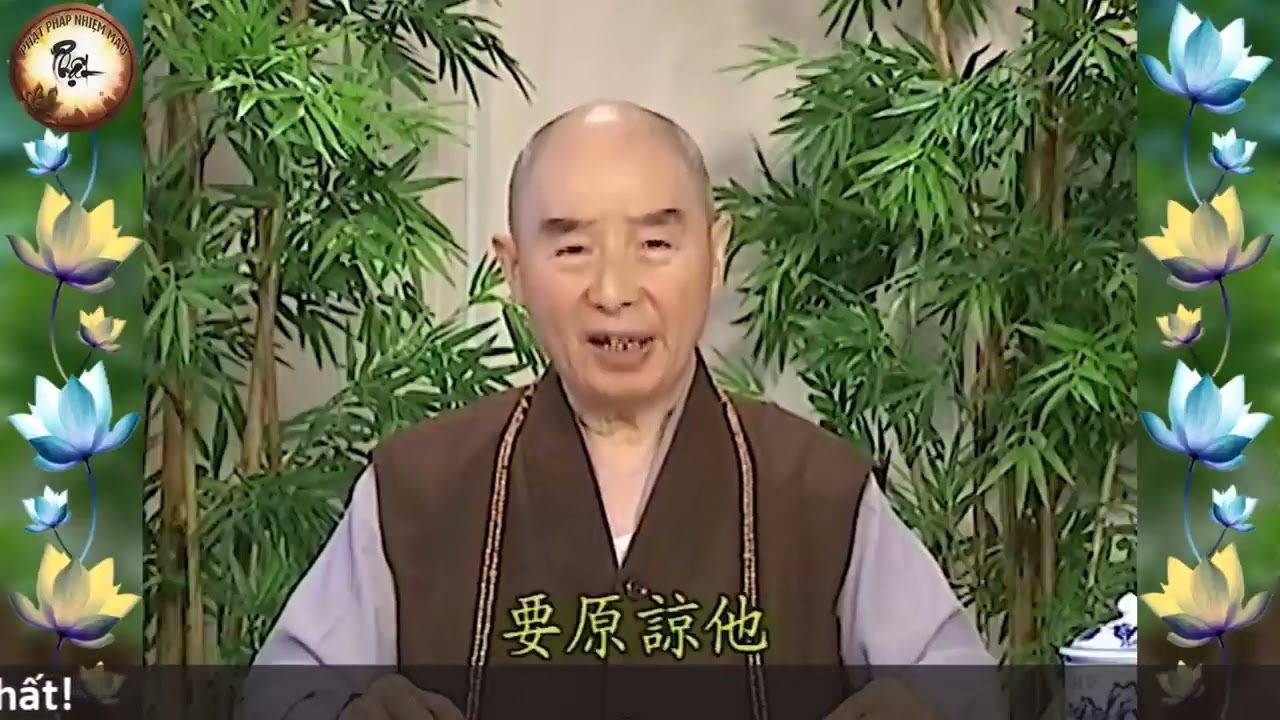 Bí quyết đối xử với Người Ác   Hoà Thượng Tịnh Không   Phật Pháp Nhiệm Màu