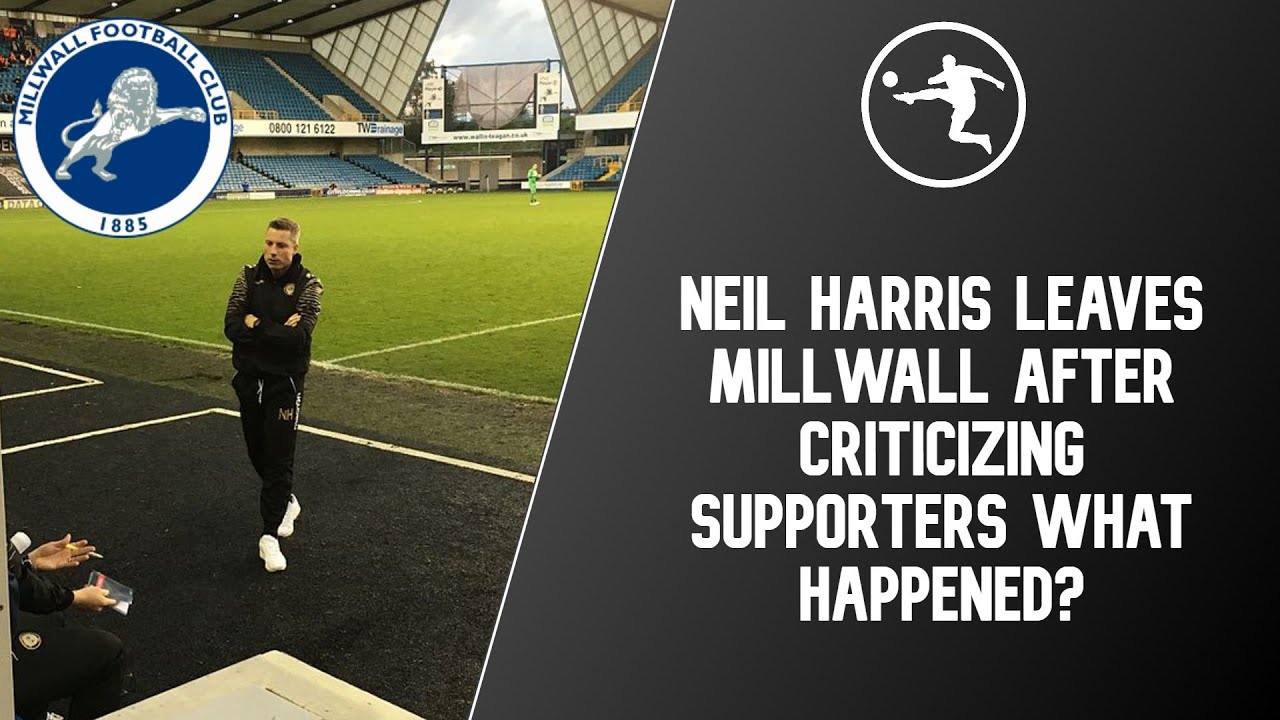 Neil Harris Leaves Millwall After Criticizing Supporters What Happened?