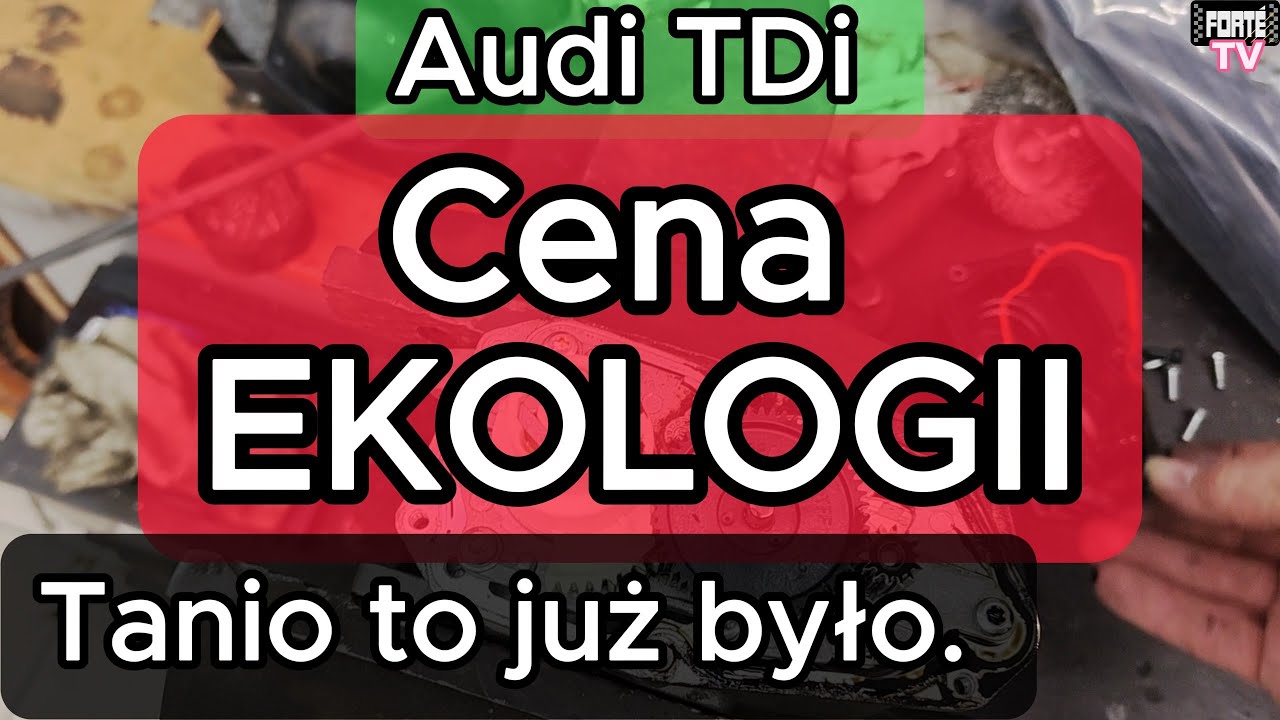 Audi TDi cena EKOLOGII bo tanio to już było.