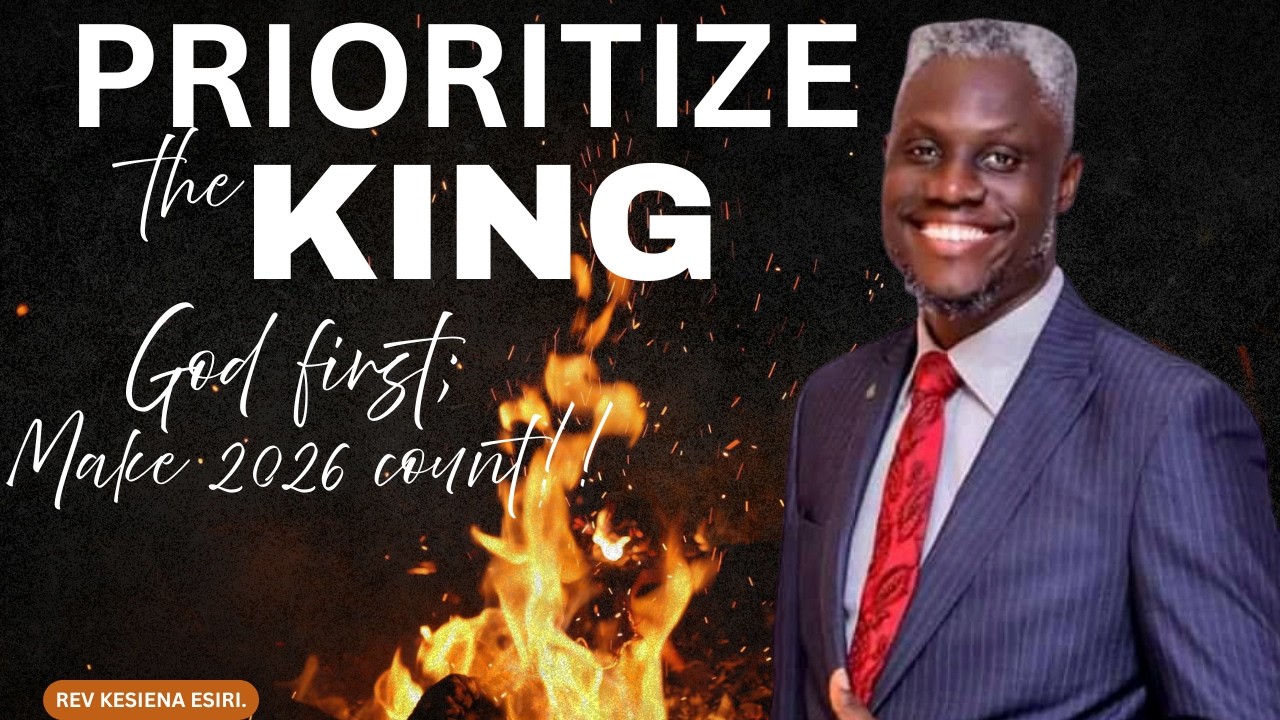 Put God #1 this Year! Prioritize the King (Rev KESIENA ESIRI) #youtubeautomation #revkesienaesiri