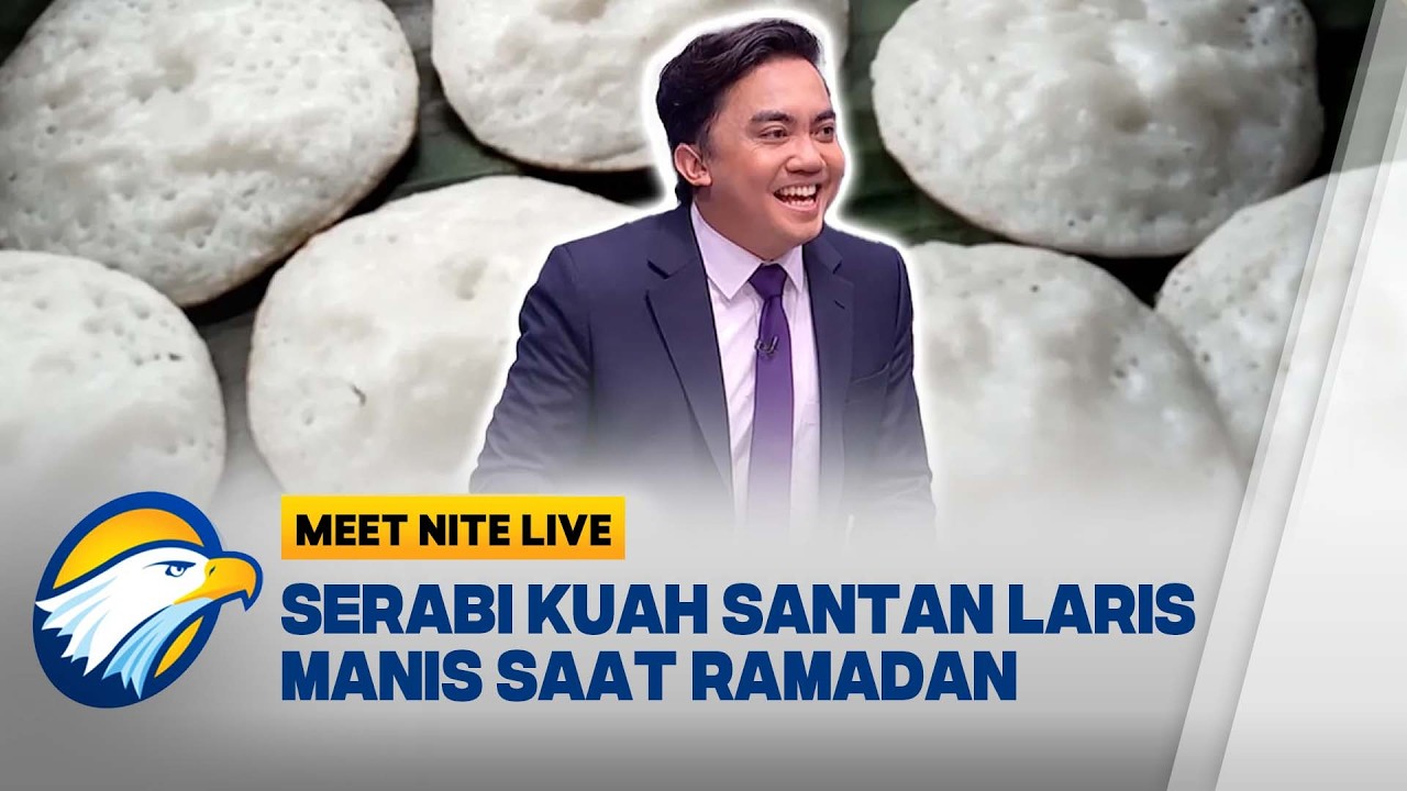 Buka Puasa dengan Serabi Kuah Santan,  Sajian Favorit untuk Buka Puasa  [Meet Nite Live]